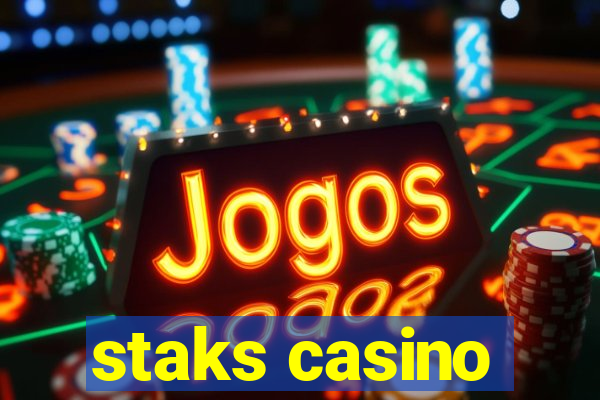 staks casino